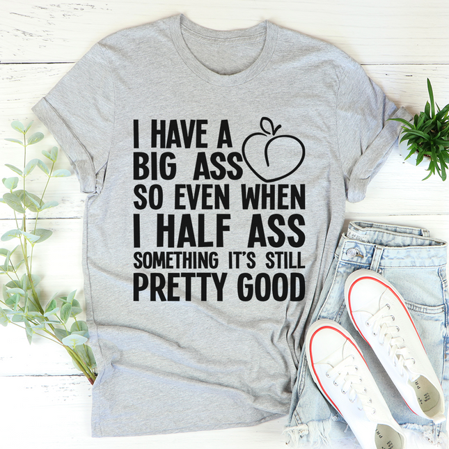 Half Ass T-Shirt-2
