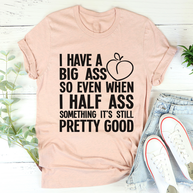 Half Ass T-Shirt-0