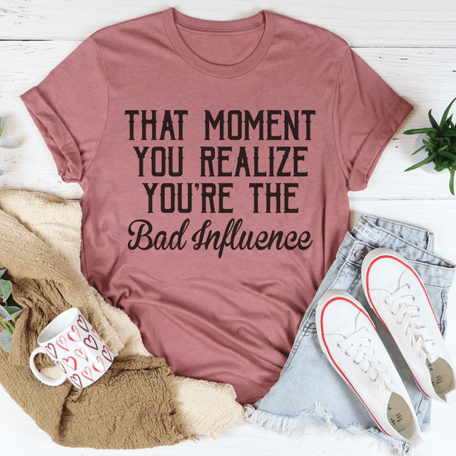 Bad Influence T-Shirt-2