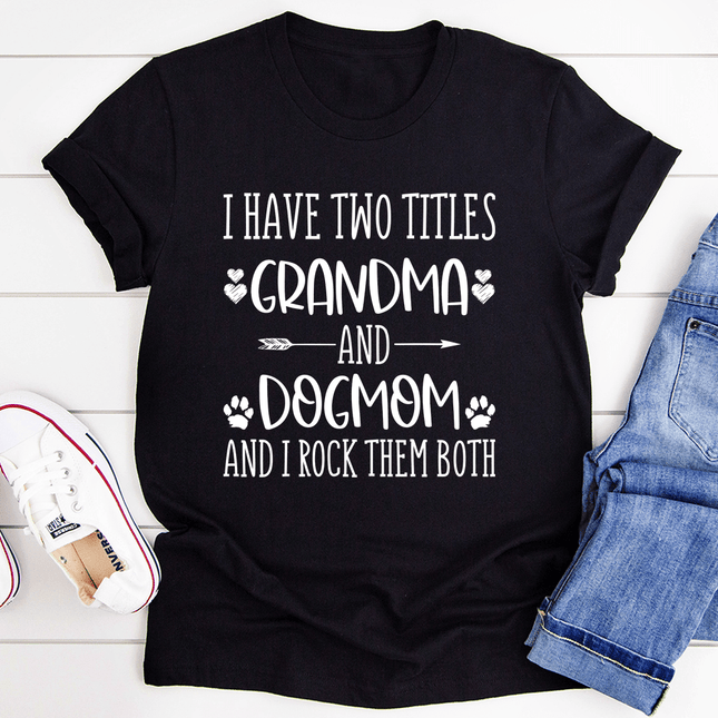 Grandma & Dogmom T-Shirt-3