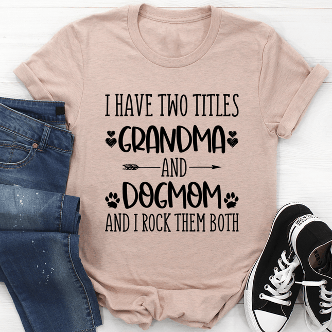 Grandma & Dogmom T-Shirt-0