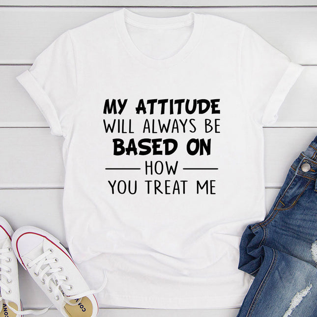 My Attitude T-Shirt-12